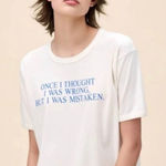 Daydreamer NWT  Once I Thought I Was Wrong But I Was Mistaken Cotton Tee size XS Photo 0