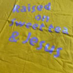 Gildan Raised on sweet tea & Jesus Womens shirt sleeve shirt Photo 5