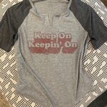“Keep On Keepin On” T Photo 1