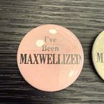 Vintage Bundle of (2) I've Been Maxwellized Metal Button Pins Pink Photo 2