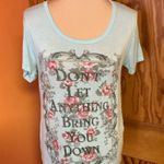 Don’t let anything bring you down graphic T shirt Green Size M Photo 7