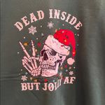 SheIn Christmas Graphic Crewneck Sweatshirt Funny Dead Inside Jolly AF Size 4X Photo 3