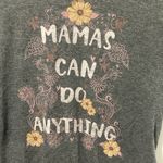 Sonoma  Maternity Fitted Crewneck “ MAMAS CAN DO ANYTHING “ Graphic Tee Small Photo 1