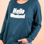 secret treasures Green Hello Weekend long sleeve sweatshirt size small Photo 0