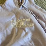 Only The  BS I NEED IS BEAUTY SLEEP HOODIE Photo 1