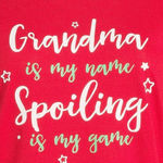 Holiday Time NWT - Grandma Is My Name Spoiling Is My Game T-Shirt. Photo 3