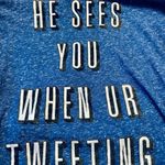 Victoria's Secret He sees you when ur tweeting shirt Large Photo 3