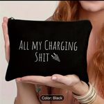 All My Charging Shit Travel Pouch – Fun & Cute Makeup Cosmetic Bag, Black,Unisex Black Photo 1