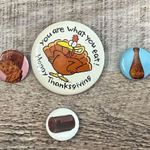 Thanksgiving Turkey, Banana Bread, Cranberry Sauce, Turkey Leg Button Pin Lot of Photo 0
