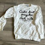 One tshirt cute but psycho but cut pullover sweatshirt Photo 0
