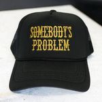 Somebody’s problem trucker hat Black Photo 0
