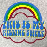 Grunt Style “This Is My Killing Shirt" T-shirt Women's Small Cotton Rainbow USA Photo 9
