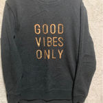 GreenTea Women's Medium "Good Vibes Only" Charcoal Heather Sweatshirt Gray Photo 0