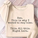 SheIn INAWLY Women's Casual Loose "This Is Why I Want To Stay Home" Sweatshirt Photo 1