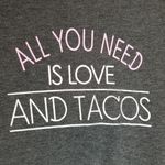 Zoe & Liv ALL YOU NEED IS LOVE AND TACOS GRAPHIC SWEATSHIRT CHARCOAL GRAY Photo 3