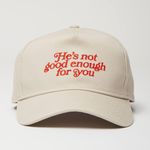 Urban Outfitters  He’s Not Good Enough For You Baseball Hat Photo 0