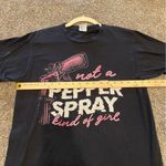 Port & Company Not a Pepper Spray Kind of Girl Graphic Tee Black Size M Photo 5