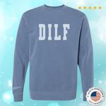 Call her daddy Dilf Sweatshirt Photo 0