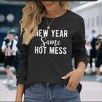 Boutique New year same hot mess sweatshirt Photo 1