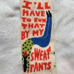 Blue Q  I'll Have go Run That by My Sweatpants Funny Novelty Socks Photo 0