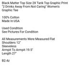 Black Matter Top Size 2X Tank Top Graphic Print "2 Drinks Away From Not Caring" Photo 4