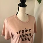 Polished Prints “Raise Them Kind” Graphic TShirt Size M Photo 5