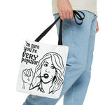 Funny Bridesmaid Tote Bag – "I Am Sure You're Popular" Gift Idea White Photo 7