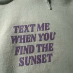 Gildan Text me when you find the sunset hoodie Photo 2
