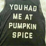 Fifth Sun You Had Me At Pumpkin Spice Burnout Tank Top Small Photo 1