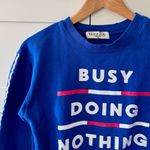 Wound Up Busy Doing Nothing Crewneck Vintage Sweatshirt, Royal Blue sz. XS Photo 12