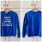 Wound Up Busy Doing Nothing Crewneck Vintage Sweatshirt, Royal Blue sz. XS Photo 1