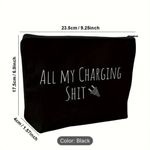 All My Charging Shit Travel Pouch – Fun & Cute Makeup Cosmetic Bag, Black,Unisex Black Photo 3