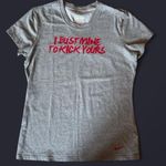 Nike Dri-Fit Tee | “I Bust Mine to Kick Yours” | Sz L Photo 0