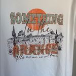 Something In The Orange Tells Me We’re Not Done Graphic Shirt White Size XXL Photo 1
