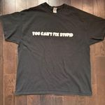 Vintage Y2K “ You Can’t Fix Stupid” Black Short Sleeve Skater T Photo 1