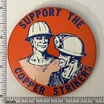 Vintage 1983 “Support the Copper Strikers” Union Pinback Button Labor Memorabili Orange Photo 0