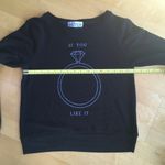 Wildfox “IF YOU LIKE IT 💍 “ Cozy, Lightweight Sweatshirt, Black, White, Size XS Photo 7