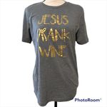 Bella Canvas  medium womens tshirt Jesus Drank Wine funny grey gold religious Photo 6