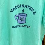 Life is Good Vaccinated and Caffeinated XL Photo 1