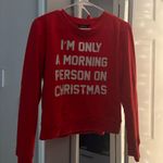 I’m Only A Morning Person On Christmas Crewneck Red Photo 0