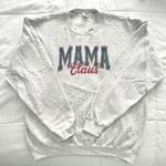 Gray 'Mama Claus' Sweatshirt. Size M. NWOT Size M Photo 0