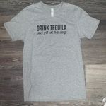 “Drink Tequila & Pet all the dogs” T Shirt Gray Size M Photo 0