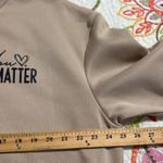 SheIn women’s size 2XL pullover Beige 'You Matter' Sweatshirt comfy travel Photo 4