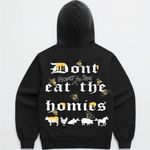 Don’t Eat The Homies don’t eat honey hoodie size small new Photo 0