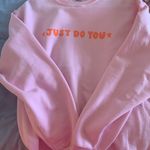 “Just Do You” Lettered Sweatshirt Pink Size M Photo 0