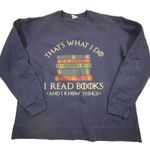 Book Lover Sweatshirt I Read Books And I Know Things Graphic XL Blue Photo 0