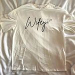 Wifey Short Sleeve White T Photo 0