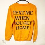Lonely Ghost  Size Medium Text Me When You Get Home Orange Sweatshirt Photo 4