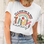 White Short Sleeve “It’s A Good Day To Teach Tiny Humans” T Photo 2