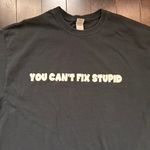 Vintage Y2K “ You Can’t Fix Stupid” Black Short Sleeve Skater T Photo 3
